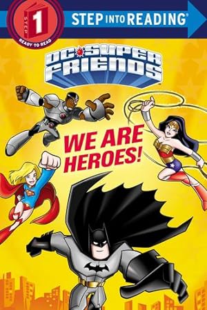 Imagen del vendedor de We Are Heroes! (DC Super Friends) (Step into Reading) by Webster, Christy [Paperback ] a la venta por booksXpress