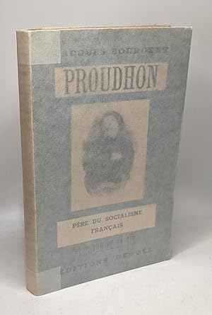 Seller image for P.-J. Proudhon - pre du socialisme / Coll. l'Oeuvre et la vie for sale by crealivres