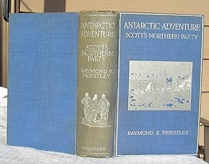 Seller image for Antarctic Adventure. Scott's Northern Party -- 1915 FIRST EDITION for sale by JP MOUNTAIN BOOKS