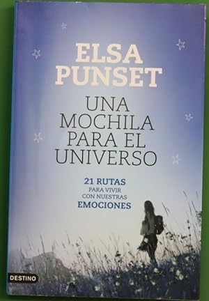 Imagen del vendedor de Una mochila para el universo : 21 rutas para convivir con nuestras emociones a la venta por Librera Alonso Quijano