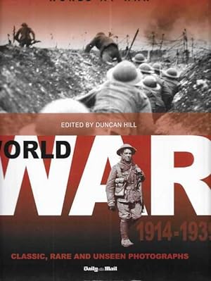 Seller image for World At War: World War 1914-1939 Volume 1 : Classic, Rare and Unseen : from the Archives of the Daily Mail for sale by Leura Books