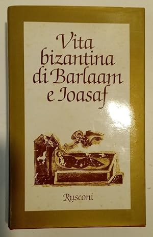 Bild des Verkufers fr Vita Bizantina di Barlaam e Ioasaf. zum Verkauf von Plurabelle Books Ltd