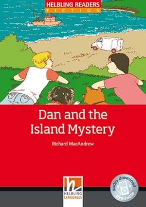 Bild des Verkufers fr Dan and the Island Mystery, Class Set: Helbling Readers Red Series Fiction / Level 3 (A2) (Helbling Readers Fiction) : Level 3 (A2). audio download available zum Verkauf von AHA-BUCH