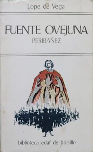 Imagen del vendedor de Fuente Ovejuna ; Peribaez y el comendador de Ocaa a la venta por Librera Alonso Quijano