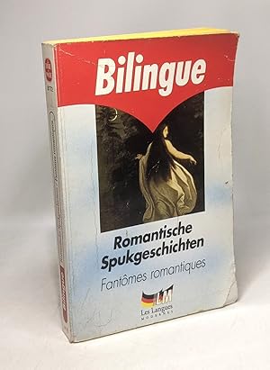 Bild des Verkufers fr Romantische Spukgeschichten - Fantmes romantiques / Bilingue zum Verkauf von crealivres