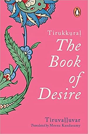 Bild des Verkufers fr Tirukkural-The Book of Desire zum Verkauf von Vedams eBooks (P) Ltd