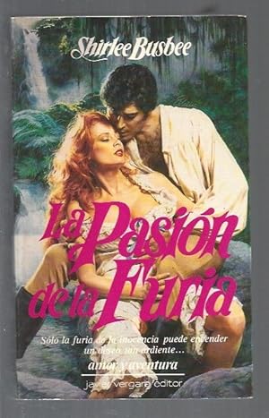 Imagen del vendedor de PASION DE LA FURIA - LA a la venta por Desvn del Libro / Desvan del Libro, SL