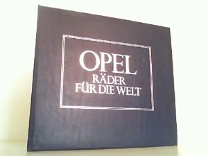 Seller image for Opel - Rder fr die Welt. for sale by Antiquariat Ehbrecht - Preis inkl. MwSt.