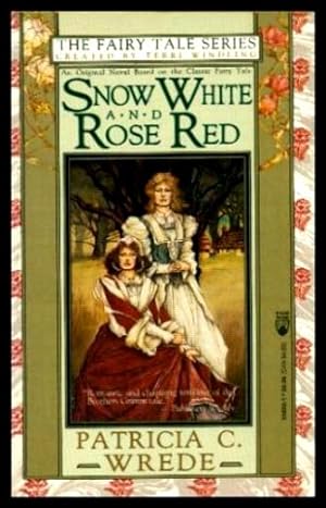 Seller image for SNOW WHITE AND ROSE RED - The Fairy Tale Series for sale by W. Fraser Sandercombe