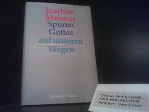 Bild des Verkufers fr Spuren Gottes auf unseren Wegen : der Alltag als Begegnungsfeld des Menschen mit Gott. zum Verkauf von Der Buchecker