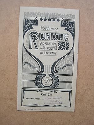 K.K. priv. Riunione adriatica di sicurta in Triest. Ausgabe 1900 - Tarif XII. 2 x gefaltetes Tari...