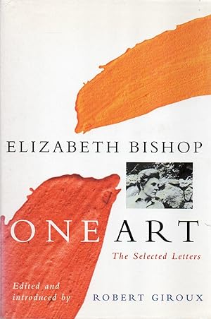 Imagen del vendedor de One Art_ The Selected Letters a la venta por San Francisco Book Company