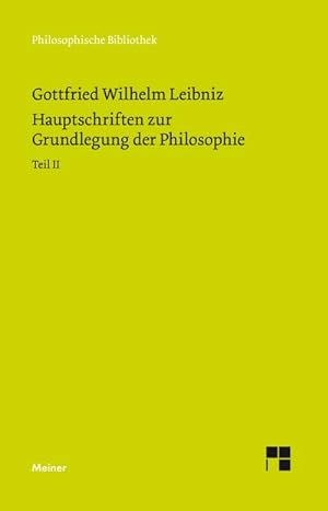 Imagen del vendedor de Philosophische Werke / Hauptschriften zur Grundlegung der Philosophie Teil II a la venta por BuchWeltWeit Ludwig Meier e.K.