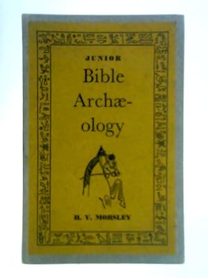 Bild des Verkufers fr Junior Bible Archaeology zum Verkauf von World of Rare Books