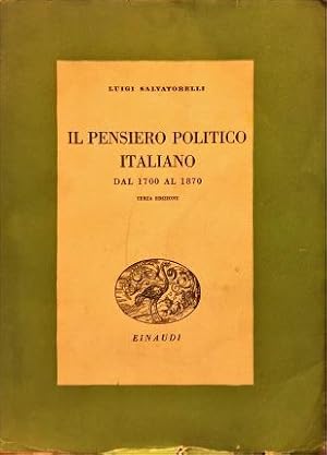 Seller image for Il pensiero politico italiano dal 1700 al 1870. for sale by Libreria La Fenice di Pietro Freggio