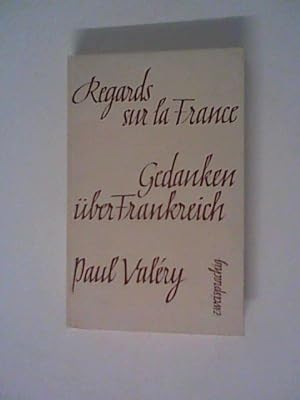 Bild des Verkufers fr Gedanken ber Frankreich. Regards sur la France. Zweisprachig zum Verkauf von ANTIQUARIAT FRDEBUCH Inh.Michael Simon