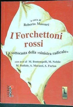 Bild des Verkufers fr I forchettoni rossi zum Verkauf von Librodifaccia