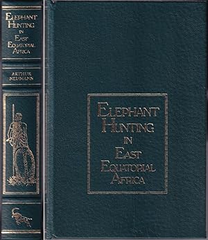 Bild des Verkufers fr ELEPHANT HUNTING IN EAST EQUATORIAL AFRICA. Being an account of three years' ivory hunting under Mount Kenia and among the Ndorobo savages of the Lorogi Mountains, including a trip to the north end of Lake Rudolph. By Arthur H. Neumann. Briar Patch Press. zum Verkauf von Coch-y-Bonddu Books Ltd