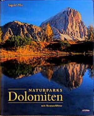 Naturparks Dolomiten Mit ca. 100 Tourenvorschlägen