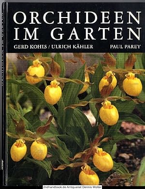 Image du vendeur pour Orchideen im Garten : Verwendung, Pflege und Vermehrung ; 9 Tabellen mis en vente par Dennis Wolter