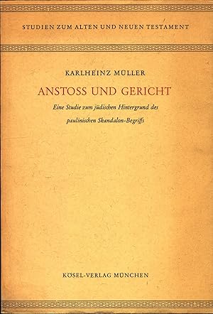 Bild des Verkufers fr Anstoss und Gericht - Verleugnung, Verspottung und Verhr Jesu - Nachfolgen und Nachahmen - Otto Wahl Die Prophetenzitate Band II Aus der Reihe "Studien zum alten und neuen Testament zum Verkauf von avelibro OHG