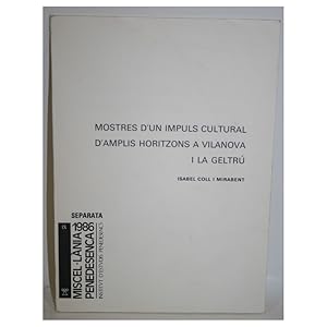 Imagen del vendedor de Mostres d'un impulse cultural d'amplis horizons a Vilanova i la Geltr a la venta por Librera Salamb