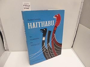 Haithabu. Ein Handelsplatz der Wikingerzeit. 5. ergänzte Auflage.