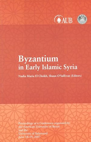 Seller image for Byzantium in Early Islamic Syria. for sale by Kutub Ltd