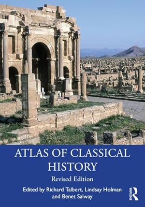 Bild des Verkufers fr Atlas of Classical History : Revised Edition zum Verkauf von AHA-BUCH GmbH