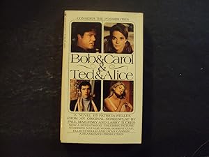 Seller image for Bob And Carol And Ted And Alice pb Patricia Welles 1st Print 1st ed Bantam 11/69 for sale by Joseph M Zunno