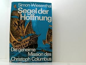 Bild des Verkufers fr Segel der Hoffnung - Die geheime Mission des Christoph Columbus zum Verkauf von Book Broker