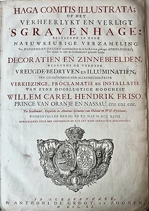 [Antique book 1751, The Hague] Haga Comitis Illustrata; Of Het Verheerlykt En Verligt 's Gravenha...