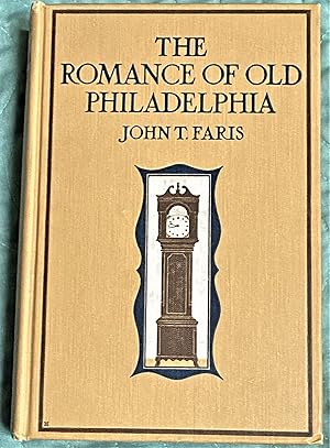 The Romance of Old Philadelphia