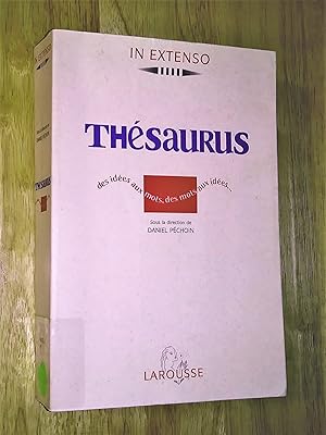 Thesaurus. Des idées aux mots, des mots aux idées