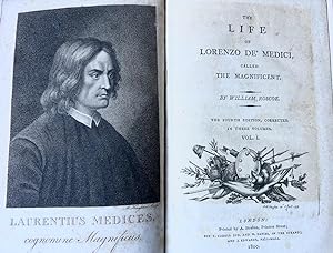 The life of Lorenzo De' Medici called the Magnificent by William Roscoe, the fourth edition, 1800...