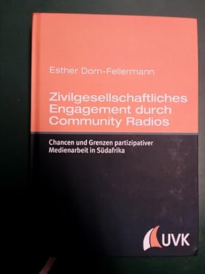 Bild des Verkufers fr Zivilgesellschaftliches Engagement durch Community Radios: Chancen und Grenzen partizipativer Medienarbeit in Sdafrika. (= Medienwissenschaft). zum Verkauf von Antiquariat Seitenwechsel