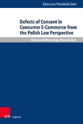 Immagine del venditore per Defects of Consent in Consumer E-Commerce from the Polish Law Perspective venduto da SKULIMA Wiss. Versandbuchhandlung