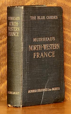 Seller image for NORTH-WESTERN FRANCE (THE BLUE GUIDES) for sale by Andre Strong Bookseller