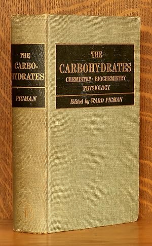 Seller image for THE CARBOHYDRATES CHEMISTRY, BIOCHEMISTRY, PHYSIOLOGY for sale by Andre Strong Bookseller