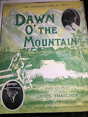 Dawn O The Mountain. Illustrated Sheet Music