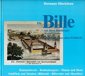 Die Bille mit ihren Hamburger Wohnvierteln. Wandlung eines alten Flußidylls. Hammerbrook -Rothens...