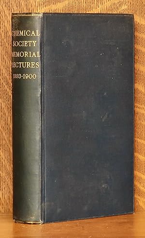 MEMORIAL LECTURES DELIVERED BEFORE THE CHEMICAL SOCIETY 1893-1900