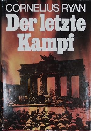 Bild des Verkufers fr Der letzte Kampf. zum Verkauf von Antiquariat Bookfarm