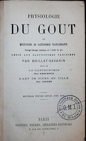 Seller image for Physiologie du gout ou mditations de gastronomie transcendante. for sale by Antiquariat Bookfarm