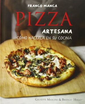 Imagen del vendedor de PIZZA ARTERSANA. FRANCO MANCA a la venta por CENTRAL LIBRERA REAL FERROL