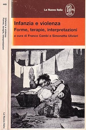 Bild des Verkufers fr Infanzia e violenza Forme, terapie, interpretazioni zum Verkauf von Biblioteca di Babele