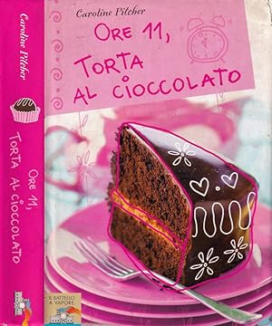 Immagine del venditore per Ore 11, torta al cioccolato venduto da Biblioteca di Babele