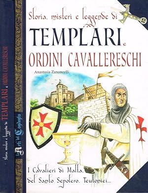 Bild des Verkufers fr Storia, misteri e leggende di Templari e ordini cavallereschi zum Verkauf von Biblioteca di Babele