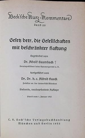 Imagen del vendedor de Gesetz betr. die Gesellschaften mit beschrnkter Haftung. Beck'sche Kurz-Kommentare Band 20. a la venta por Antiquariat Bookfarm