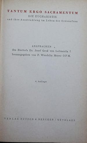 Seller image for Tantum Ergo Sacramentum. Die Eucharistie und ihre Ausstrahlung im Leben der Ordensfrau. for sale by Antiquariat Bookfarm